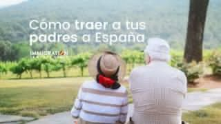 como traer a tus padres a espana